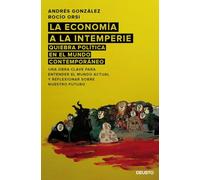 La Economia A La Intemperie: Quiebra Politica En El Mundo Contemporane