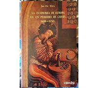 La economia de europa en un periodo de crisis / Europe's Economy in a Period of Crisis (Historia Serie Menor)