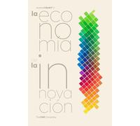 La Economía de la Innovación: Patrones Económicos que impulsan la Innovación de Modelos de Negocio