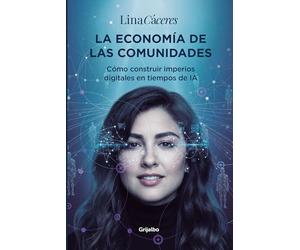 La economía de las comunidades / The Economy of Communities