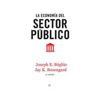 La economía del sector público, 4ª ed. (ECONOMIA)