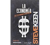 La Economía Desenmascarada (ENTRELINEAS)