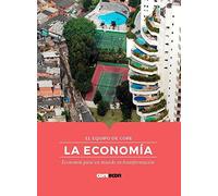 LA ECONOMÍA: ECONOMÍA PARA UN MUNDO EN TRANSFORMACIÓN