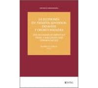 La Economía en Tiempos Adversos: Desafíos y Oportunidades / The Economy in Difficult Times: Challenges and Opportunities (Estudios Aranzadi)