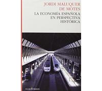 La Economía Española En Perspectiva Histórica (ENSAYO)
