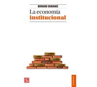 La economía institucional | Bernard Chavance