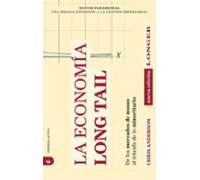 La Economia Long Tail: De Los Mercados De Masas Al Triunfo De Lo Minor