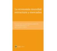 La economía mundial: estructura y mercados