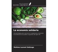 La economía solidaria: Una estrategia para reconstruir la esperanza y fomentar la confianza en el pueblo congoleño del siglo XXI