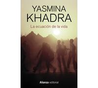 La ecuación de la vida | Yasmina Khadra, Carlos Lozano González