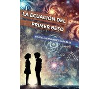 La ecuación del primer beso