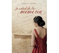 La edad de la memoria – Novela histórica sobre el exilio