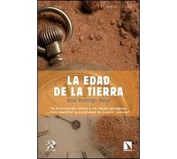 La edad de la tierra. De la cronología bíblica a los relojes geológicos: ¿Cómo descifrar la antigüedad de nuestro planeta? | Ana Rodrigo Sanz