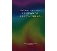 La Edad De Las Tinieblas (premio Reina Sofia De Poesia Iberoameri Cana