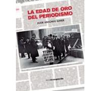 La Edad De Oro Del Periodismo