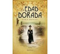 La edad dorada (Novela histórica)