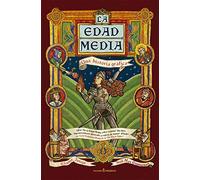 La edad media. Una historia gráfica (ENSAYO)