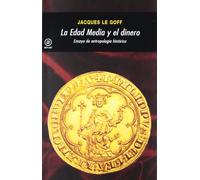 La Edad Media y el dinero: Ensayo de antropología histórica: 334 (Universitaria)