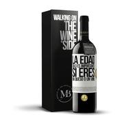 «La edad solo es importante si eres un queso o un vino» Mensaje en una Botella. Vino Tinto Premium Reserva 12 Meses + Gift Box. Etiqueta Blanca PERSONALIZABLE