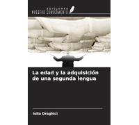 La edad y la adquisición de una segunda lengua