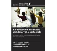 La educación al servicio del desarrollo sostenible: Un enfoque analítico y crítico de la literatura en los centros educativos marroquíes