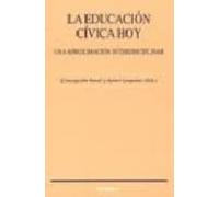 La Educacion Civica Hoy: Una Aproximacion Interdisciplinar