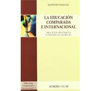 La educación comparada e internacional: Procesos históricos y dinámicas globales: 2