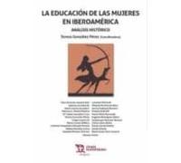 la educación de las mujeres en iberoamérica. análisis histórico
