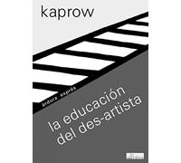 La educación del des-artista, seguida de Doctor MD: 22 (Árdora exprés)