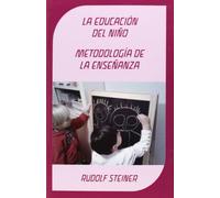 La Educación Del Niño: metodología de la enseñanza