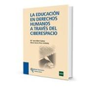 La Educación en Derechos Humanos a través del Ciberespacio (Manuales)