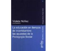 La Educacion En Tiempos De Incertidumbre: Las Apuestas De La Peda Gogi