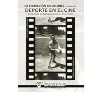La Educación En Valores A Través Del Deporte En El Cine. Propuesta Pedagógica Para Su Desarrollo.