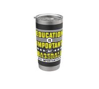 La educación es importante pero el béisbol es importante Vaso térmico de acero inoxidable de doble pared