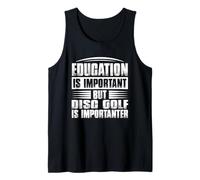 La educación es Importante, Pero el Golf de Disco es Importante Camiseta sin Mangas