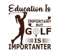 La educación es importante, pero el golf es aún más importante. Golf vintage, tipografía de golf. Pegatinas de pared de vinilo 42x44.4cm Removible sin dejar pegamento Café