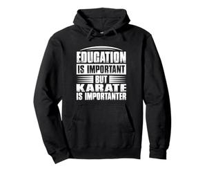 La educación es Importante Pero el Karate es Importante Sudadera con Capucha