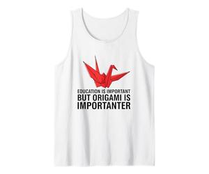 La educación es Importante, Pero el Origami es Importante Camiseta sin Mangas