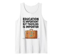 La educación es Importante, Pero Viajar es Importante Camiseta sin Mangas