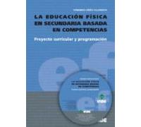 La Educacion Fisica En Secundaria Basada En Competencias: Proyect O Cu