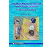 La Educación Integral Y La Motivación En Las Actividades Acuáticas (eb