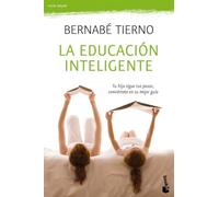 La educación inteligente: Tu hijo sigue tus pasos, convíertete en su mejor guía (Vivir Mejor)