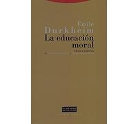 La Educación Moral (Clásicos de la Cultura)