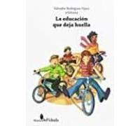 La Educacion Que Deja Huella Y No Cicatrices