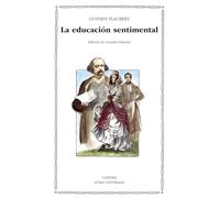 La educación sentimental (Letras Universales)