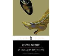 La educación sentimental (Penguin Clásicos)
