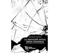 La educación social entre fronteras. Una historia de vida para la resiliencia (Plural)