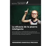 La eficacia de la pizarra inteligente: en la mejora de la creatividad de los profesores de Tecnología de 6º curso en el circuito Nkomazi East de la provincia de Mpumalanga (Sudáfrica)