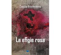 La efigie rosa (SIN COLECCION)