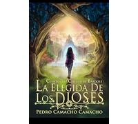 La Elegida de los Dioses: 1 (Cuentos del Círculo de Bardos)